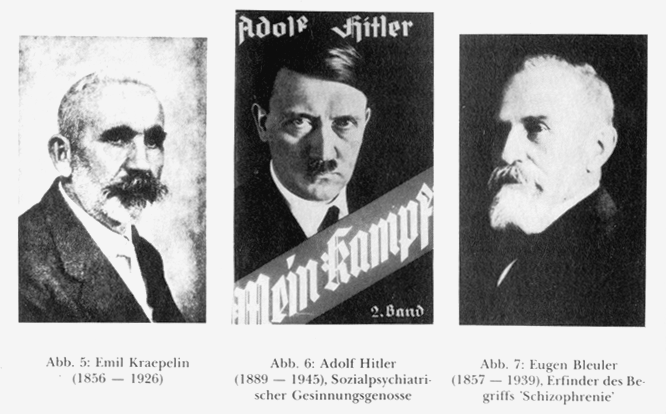 Photos von Kraepelin, Hitler und Bleuler